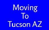 tucson home buyer Moving To Tucson