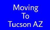 tucson home buyer Moving To Tucson
